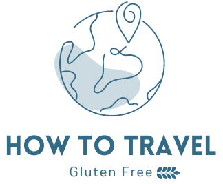 How to Travel Gluten Free